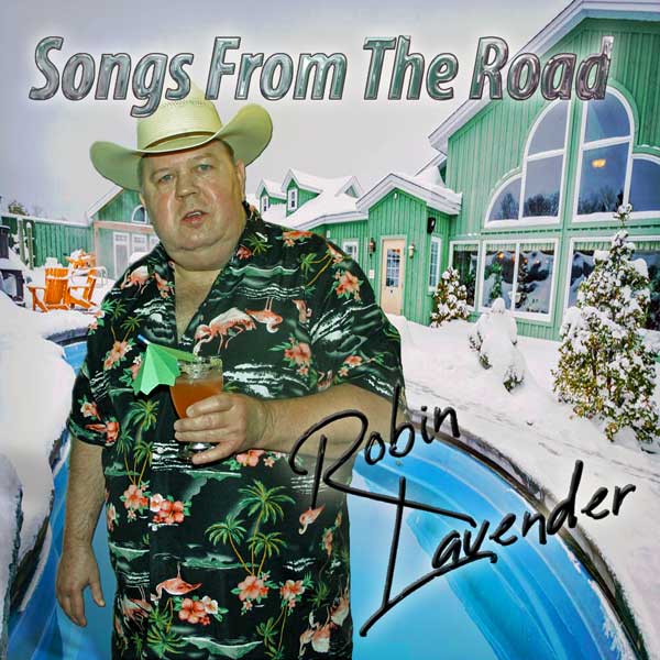 Rob Lavender - Songs From The Road album
